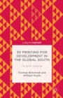 3D Printing for Development in the Global South : The 3D4D Challenge - eBook