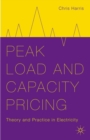 Peak Load and Capacity Pricing : Theory and Practice in Electricity - eBook