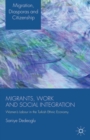 Migrants, Work and Social Integration : Women's Labour in the Turkish Ethnic Economy - eBook