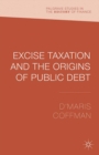 Excise Taxation and the Origins of Public Debt - eBook