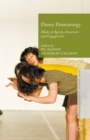 Dance Dramaturgy : Modes of Agency, Awareness and Engagement - eBook