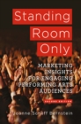 Standing Room Only : Marketing Insights for Engaging Performing Arts Audiences - eBook