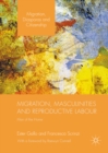 Migration, Masculinities and Reproductive Labour : Men of the Home - eBook
