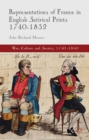 Representations of France in English Satirical Prints 1740-1832 - eBook