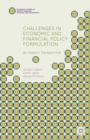 Challenges in Economic and Financial Policy Formulation : An Islamic Perspective - eBook