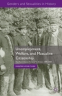 Unemployment, Welfare, and Masculine Citizenship : So Much Honest Poverty in Britain, 1870-1930 - eBook