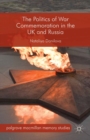 The Politics of War Commemoration in the UK and Russia - eBook