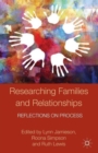 Researching Families and Relationships : Reflections on Process - Book