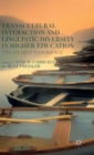 Transcultural Interaction and Linguistic Diversity in Higher Education : The Student Experience - Book