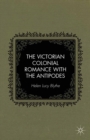 The Victorian Colonial Romance with the Antipodes - eBook