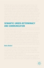Semantic Under-Determinacy and Communication - eBook