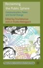 Reclaiming the Public Sphere : Communication, Power and Social Change - eBook