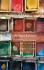 Careers in Serious Leisure : From Dabbler to Devotee in Search of Fulfilment - eBook