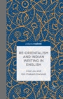 Re-Orientalism and Indian Writing in English - eBook