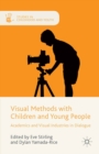 Visual Methods with Children and Young People : Academics and Visual Industries in Dialogue - eBook