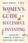 The Women's Guide to Successful Investing : Achieving Financial Security and Realizing Your Goals - eBook