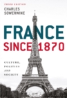 France since 1870 : Culture, Politics and Society - Book