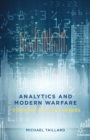 Analytics and Modern Warfare : Dominance by the Numbers - eBook