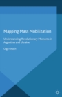 Mapping Mass Mobilization : Understanding Revolutionary Moments in Argentina and Ukraine - eBook