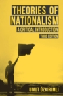 Theories of Nationalism : A Critical Introduction - eBook