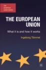 The European Union : What it is and how it works - eBook