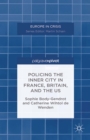 Policing the Inner City in France, Britain, and the US - eBook