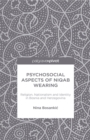 Psychosocial Aspects of Niqab Wearing : Religion, Nationalism and Identity in Bosnia and Herzegovina - eBook