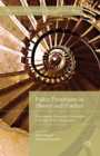 Policy Paradigms in Theory and Practice : Discourses, Ideas and Anomalies in Public Policy Dynamics - eBook
