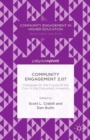 Community Engagement 2.0?: Dialogues on the Future of the Civic in the Disrupted University - eBook