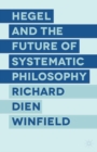 Hegel and the Future of Systematic Philosophy - eBook