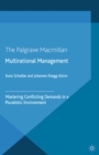 Multi-rational Management : Mastering Conflicting Demands in a Pluralistic Environment - eBook