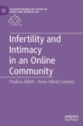 Infertility and Intimacy in an Online Community - Book
