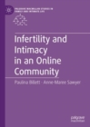 Infertility and Intimacy in an Online Community - eBook
