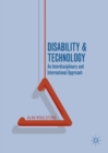 Disability and Technology : An Interdisciplinary and International Approach - eBook