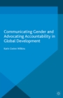 Communicating Gender and Advocating Accountability in Global Development - eBook