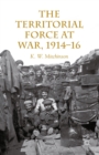 The Territorial Force at War, 1914-16 - eBook