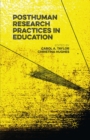 Posthuman Research Practices in Education - eBook