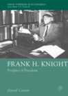 Frank H. Knight : Prophet of Freedom - eBook