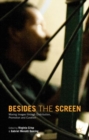 Besides the Screen : Moving Images through Distribution, Promotion and Curation - eBook