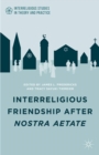 Interreligious Friendship after Nostra Aetate - eBook
