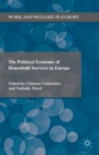 The Political Economy of Household Services in Europe - eBook