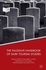 The Palgrave Handbook of Dark Tourism Studies - eBook