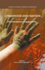 Childhood and Nation : Interdisciplinary Engagements - eBook