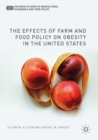 The Effects of Farm and Food Policy on Obesity in the United States - eBook