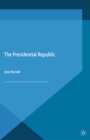 The Presidential Republic - eBook