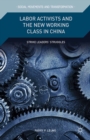Labor Activists and the New Working Class in China : Strike Leaders' Struggles - eBook