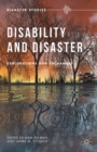 Disability and Disaster : Explorations and Exchanges - eBook
