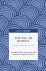 The Veil in Kuwait : Gender, Fashion, Identity - eBook