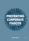 Preventing Corporate Fiascos : A Systemic Approach - eBook