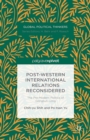 Post-Western International Relations Reconsidered : The Pre-Modern Politics of Gongsun Long - eBook